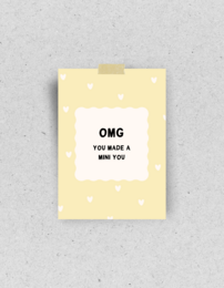 Yellow postcard with text "OMG you made a mini you" baby greeting card