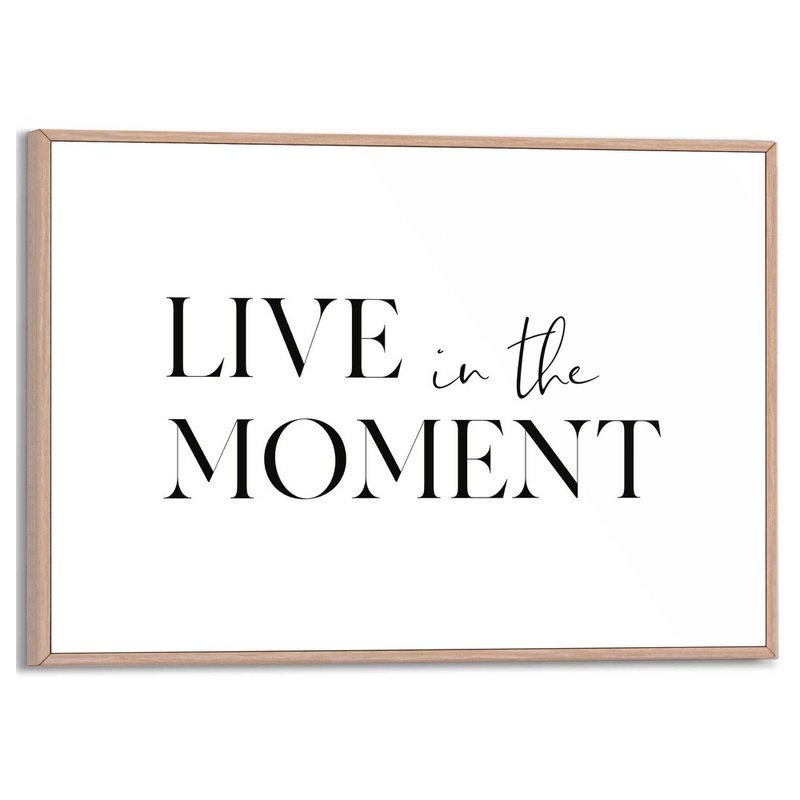 Painting Slim Frame Live in the Moment 20x30
