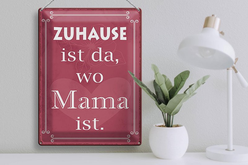 Tin sign saying 30x40cm Home is where mom is