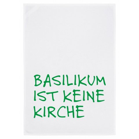 Geschirrtuch weiss, BASILIKUM IST KEINE KIRCHE, grün