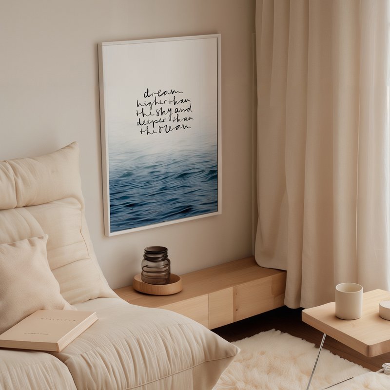 Poster: Dream higher than the sky and deeper than the ocean