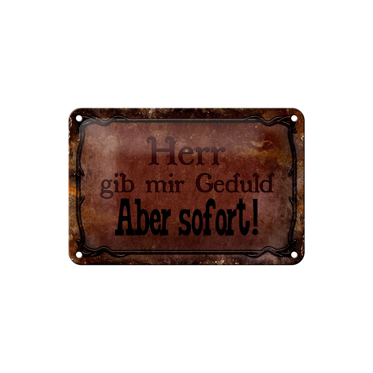 Tin sign saying 18x12cm Lord give me patience but immediately decoration