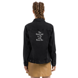 Denim jacket The Rebel Girl in Me will Never Die Unisex denim jacket