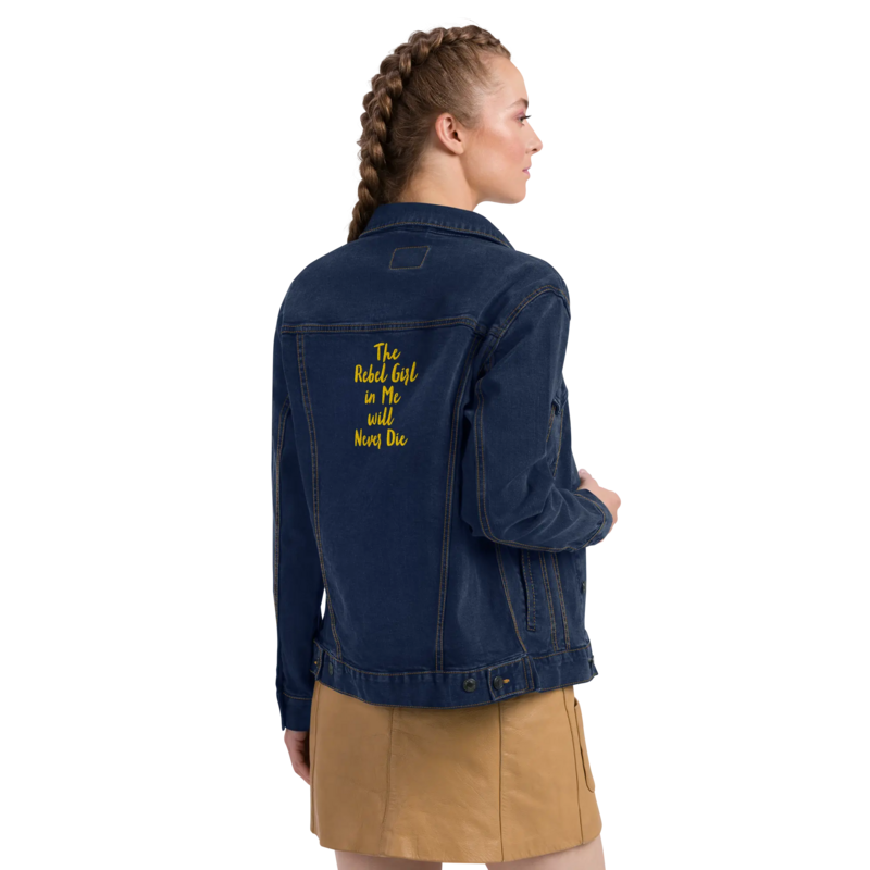 Embroidered denim jacket The Rebel Girl in Me will Never Die Unisex denim jacket - Gold Embroidery