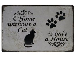 A decorative wall plaque featuring a black cat silhouette and paw prints. The text reads "A Home without a Cat is only a House".