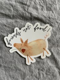 Vinyl Sticker Friends not food, pig