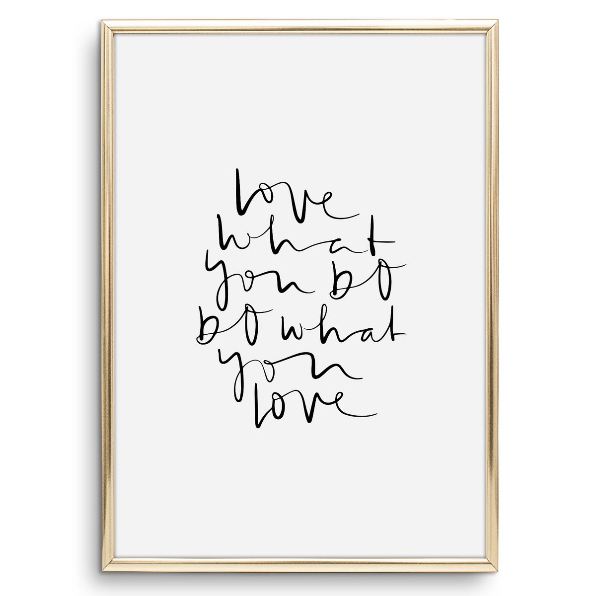 Poster: Love what you do, do what you love