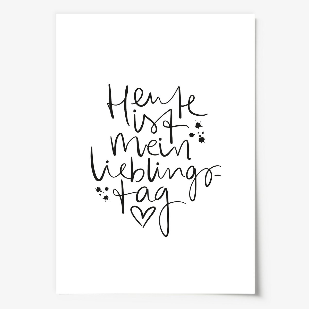 Poster: Heute ist mein Lieblingstag