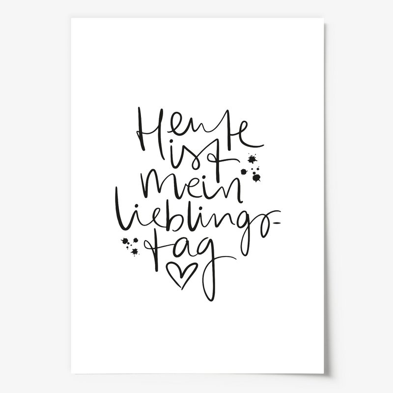 Poster: Heute ist mein Lieblingstag