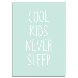 Cool kids never sleep - Kids room poster - Baby room poster - Decoration - Mint poster