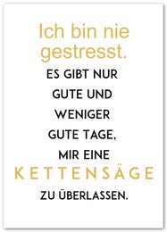 A postcard with the text "I'm never stressed. It just gives me good and fewer good days. It's a kettle message for me." The postcard features a simple, minimalist design with the text in a bold, yellow font against a white background.