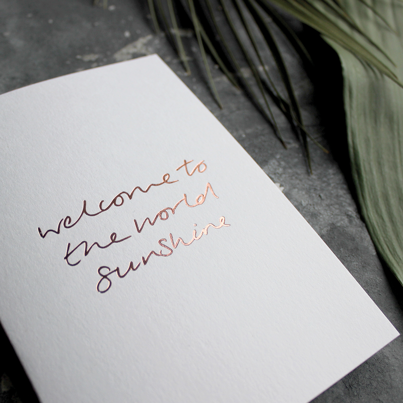 Welcome To The World Sunshine - Met de hand verijdelde wenskaart