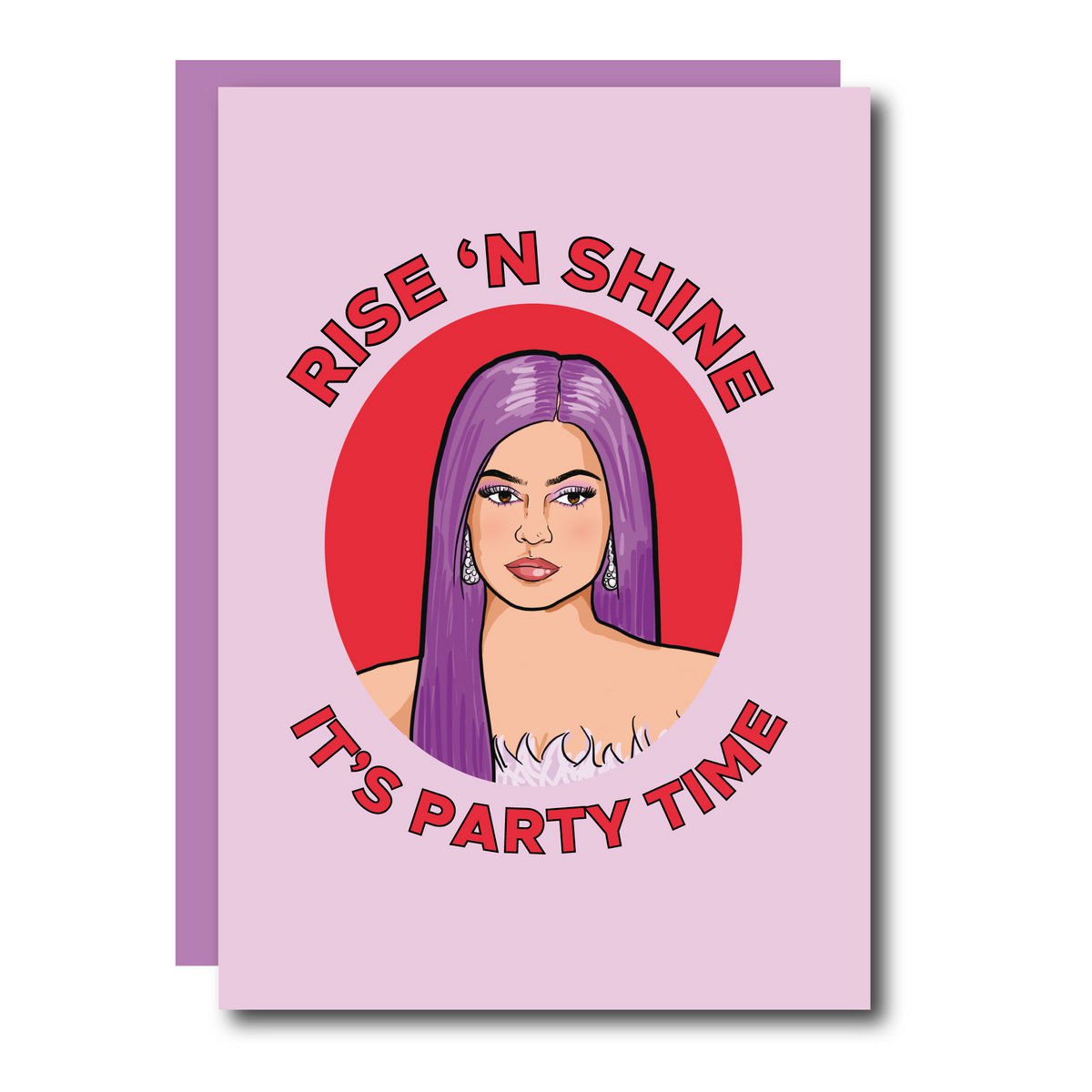 Rise 'n Shine It's Party Time Greeting Card