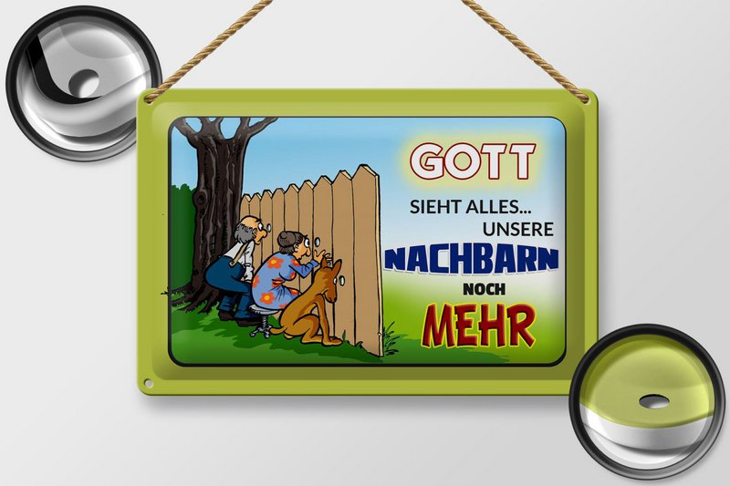 Blikskilt, der siger 30x20cm Gud ser alt naboer mere
