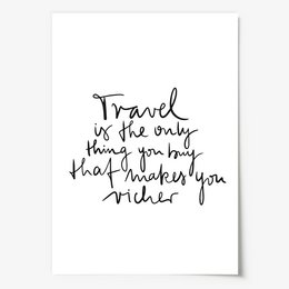 Poster: Travel is the only thing you buy that makes you richer