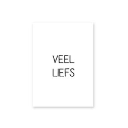 A simple white greeting card with the text "VEEL LIEFS" (Dutch for "Much love") printed in black.