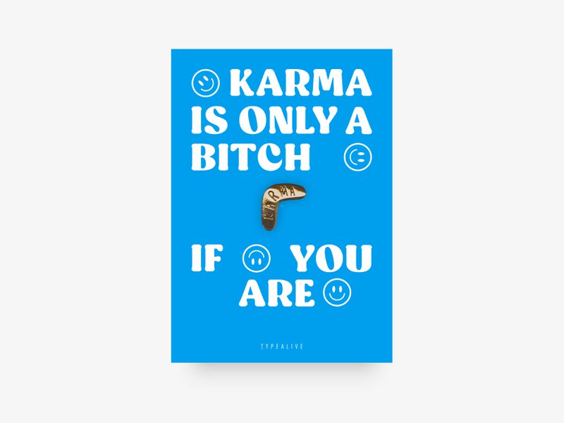 Pin / Karma Is Only