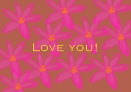 A pink greeting card with the text "Love you!" and a pattern of pink flowers against a brown background.