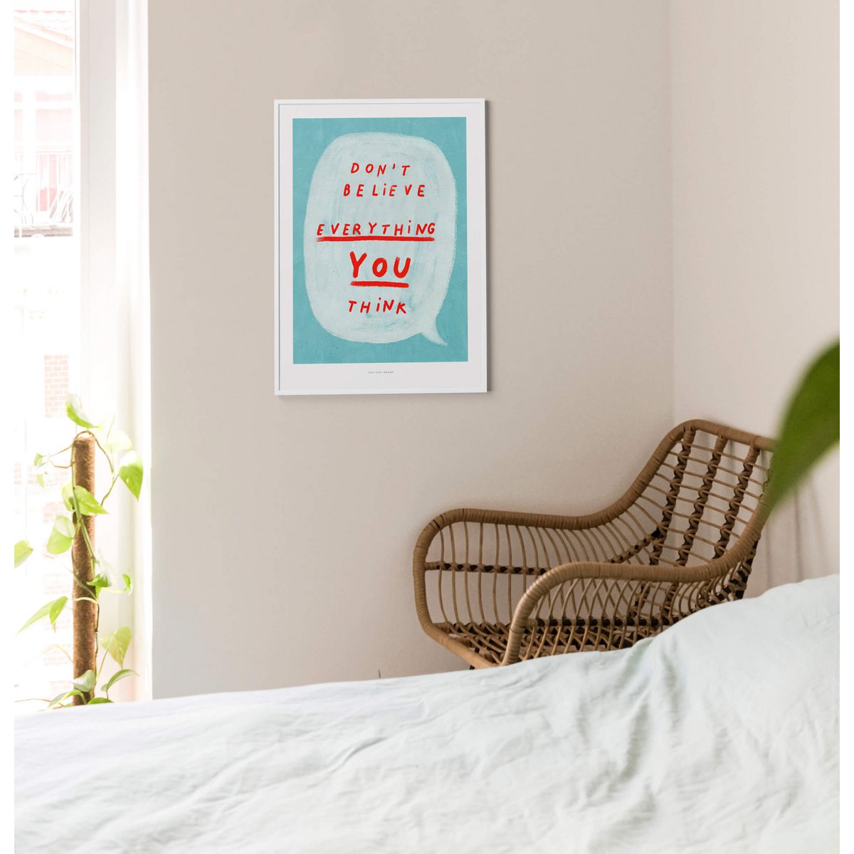 Glaub nicht alles was du denkst | Zitat Poster Kunstdruck