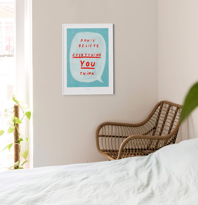 Tro ikke på alt, hvad du tror | Citat plakat kunsttryk