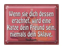 Tin sign saying 40x30cm Cat your friend never a slave