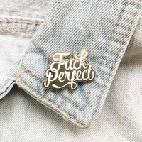 PIN FUCK PERFECT WHITE