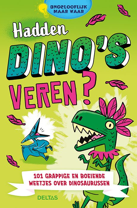 Did dinosaurs have feathers? Incredible but true