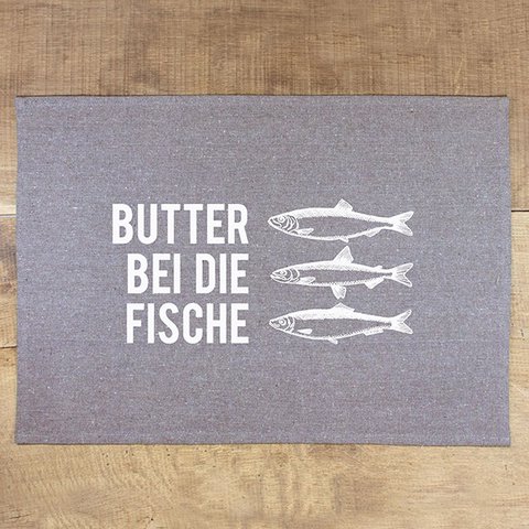 Tischset Butter bei die Fische