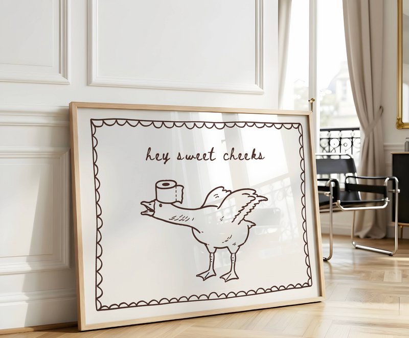 Hey sweet cheeks, Funny Bathroom poster, hello sweeet cheeks poster, silly goose poster, bathroom print, Trendy bathroom poster