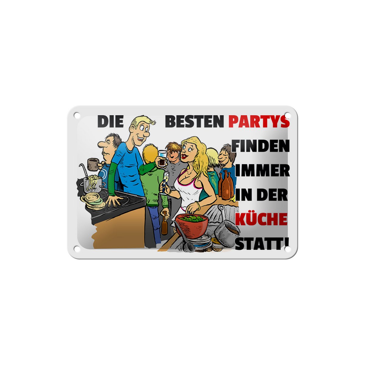 Tin sign saying 18x12cm Best parties in the kitchen decoration
