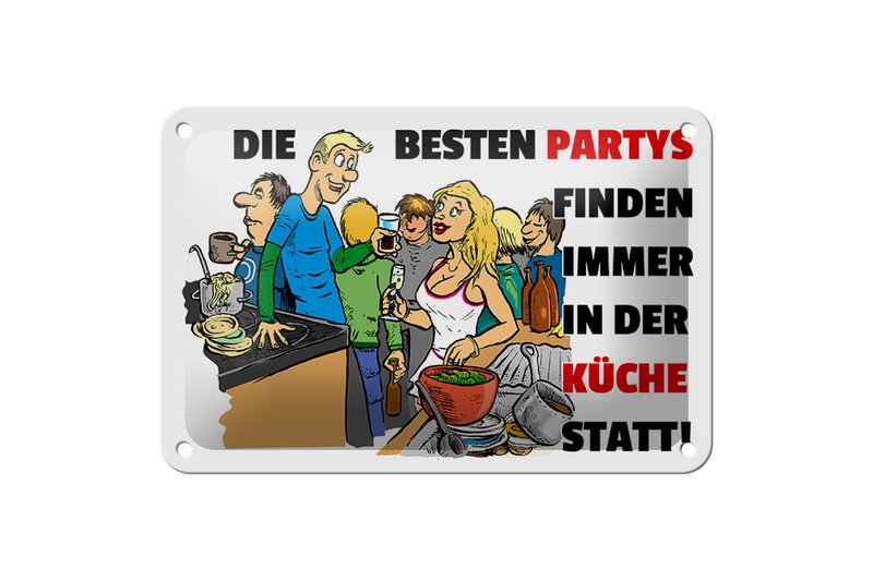 Tin sign saying 18x12cm Best parties in the kitchen decoration