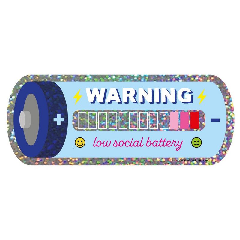 Glitter sticker Low social battery