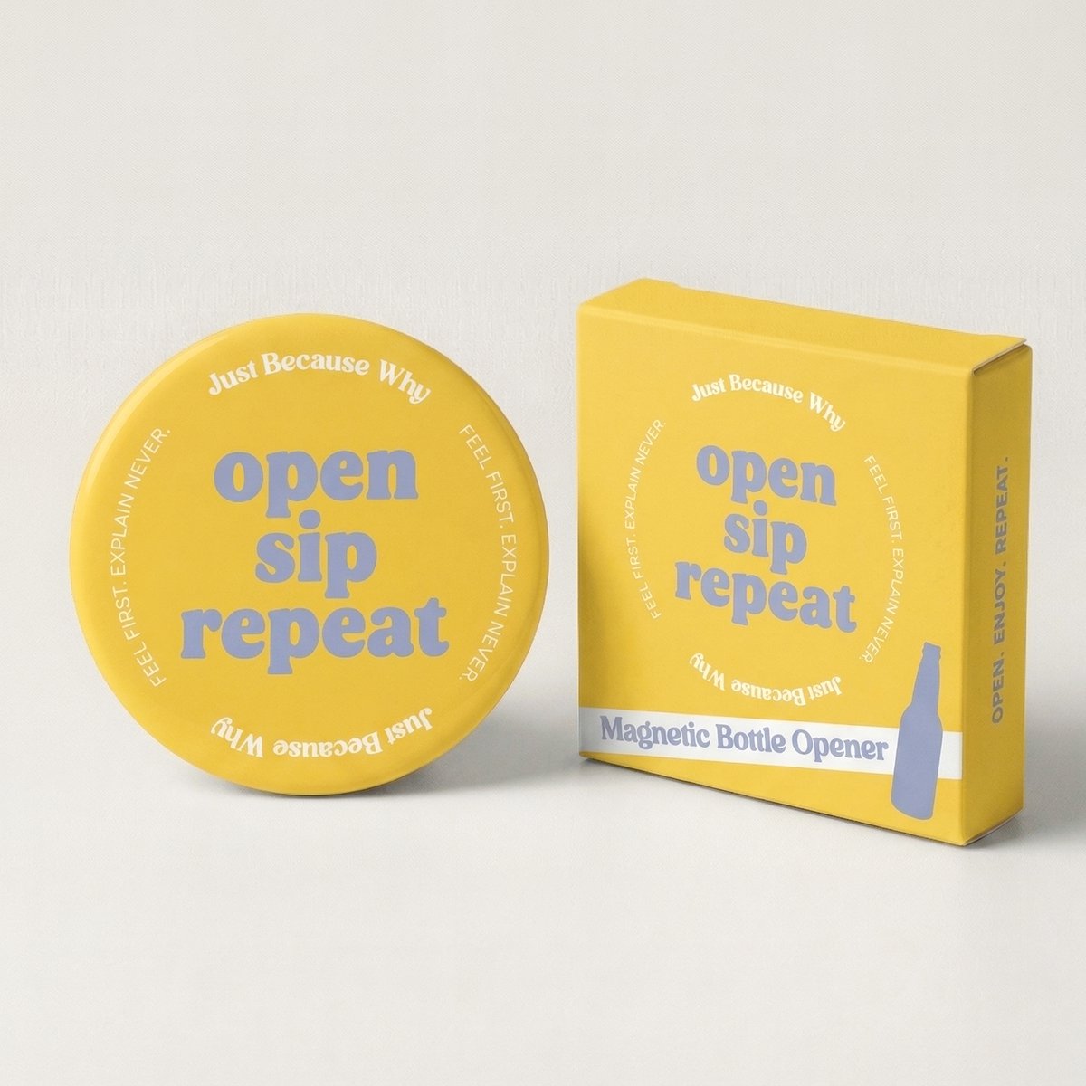Open. Sip. Repeat. - Magnetic Bottle Opener