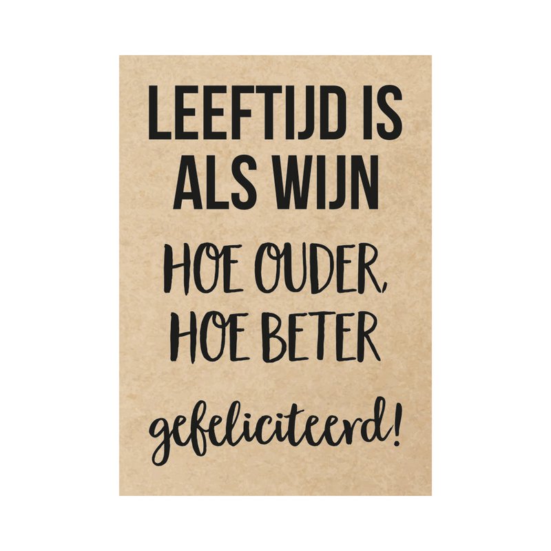 Card - Age is like wine the older the better congratulations!