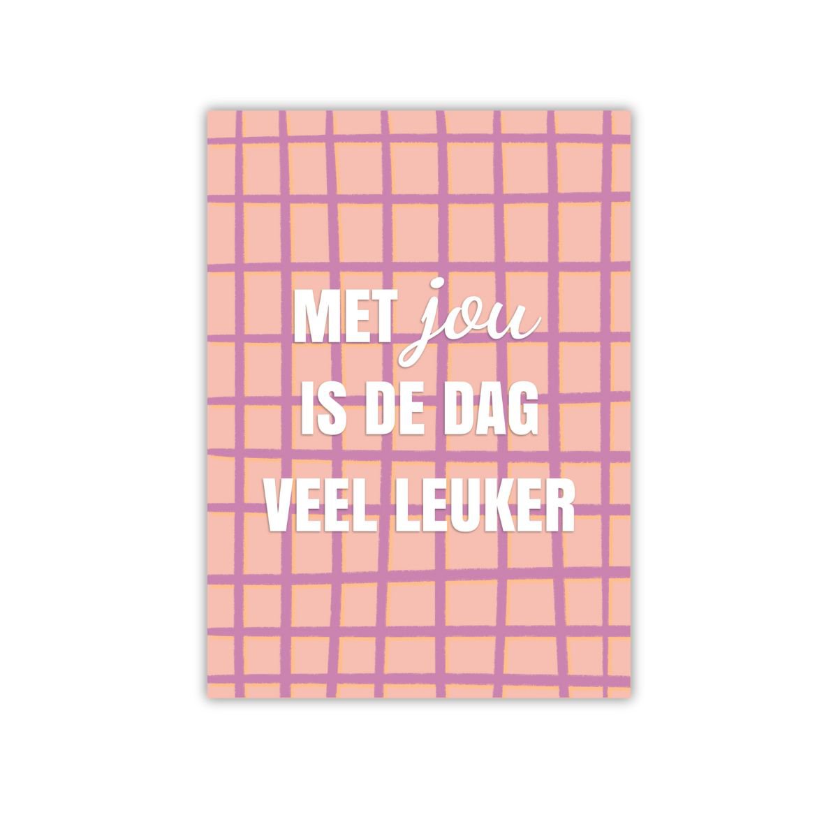Waarderingskaart 'Met jou is de dag veel leuker'