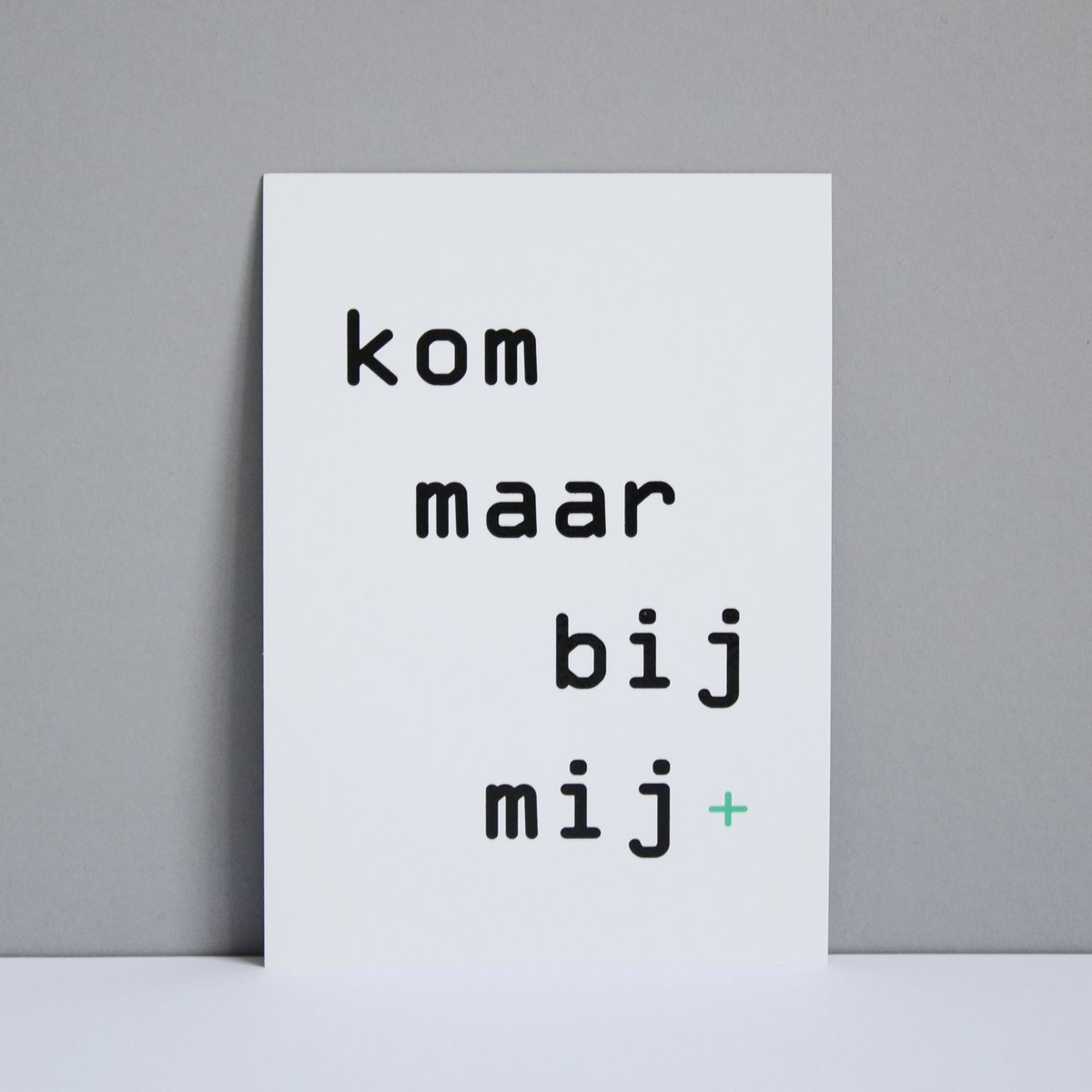 'kom maar bij mij'