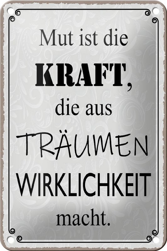 Targa in metallo con scritta 12x18 cm Il coraggio è la forza della decorazione dei sogni
