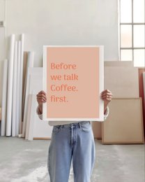 Art print coffee first A4 of A3