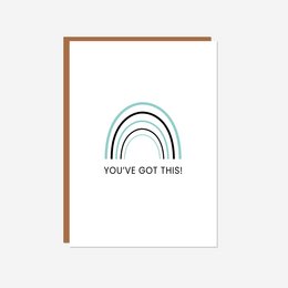 Colorful rainbow-inspired card with the text "You've got this" to provide encouragement and positive affirmation.