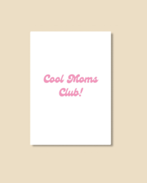 Postcard Cool Moms Club! Pink