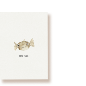 Kopf hoch! Kugelfisch | Postkarte
