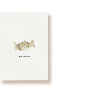 Kopf hoch! Kugelfisch | Postkarte