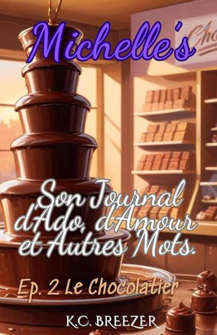 Michelle en haar tienerkrant, liefde en andere woorden. De chocolademaker EP 2