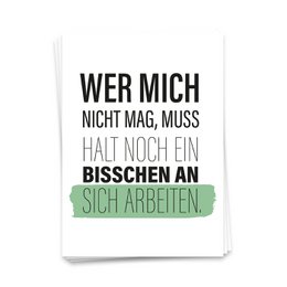 Wer mich nicht mag, muss halt noch ein bisschen an sich arbeiten - Postkarte 10er Set