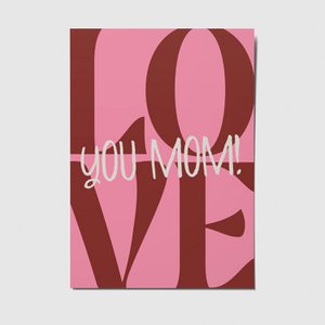 Love you mom! - A6 Postkarte