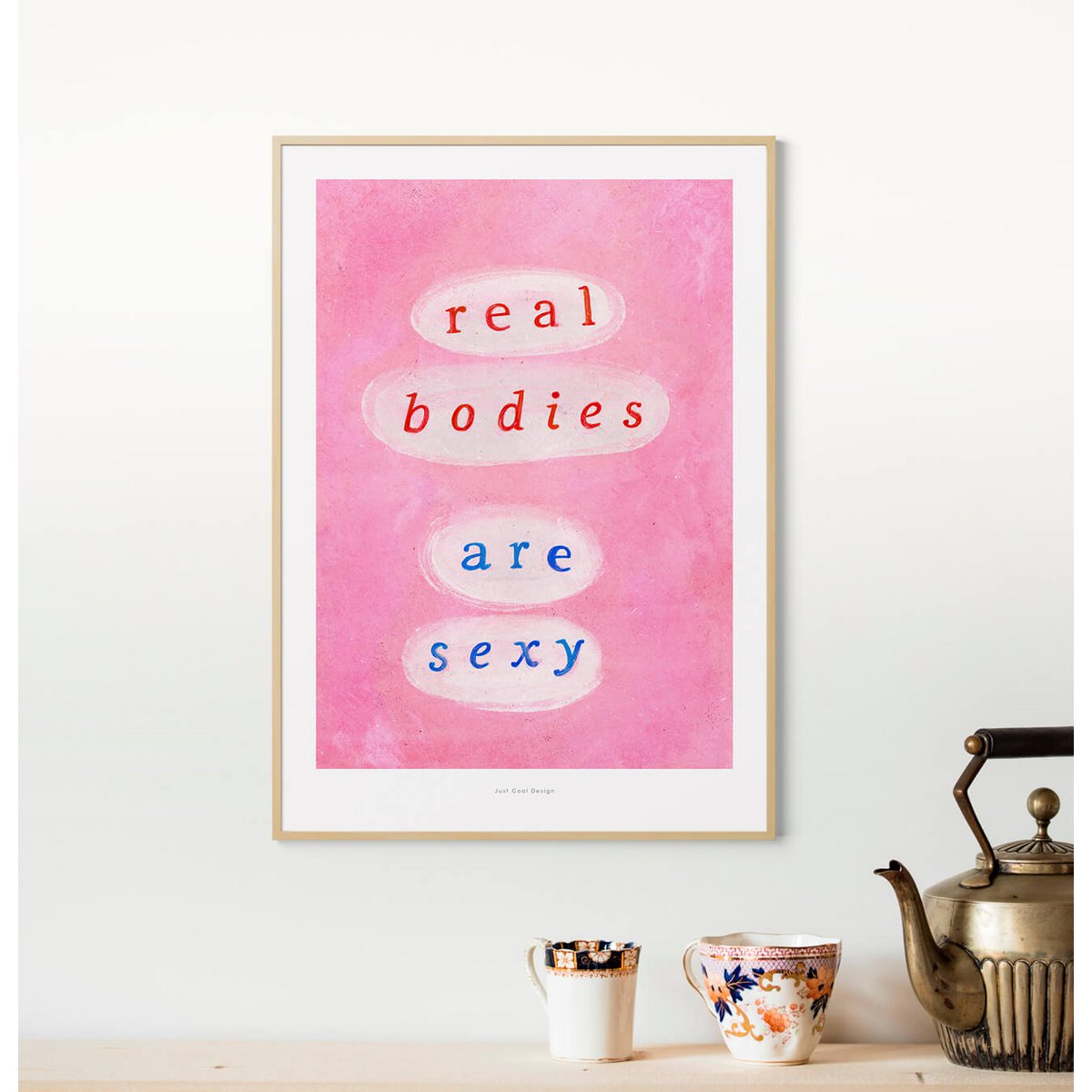 Echte Körper sind sexy | Feministisches Zitat Poster Kunstdruck