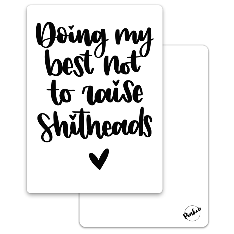 Card doing my best not to raise shitheads