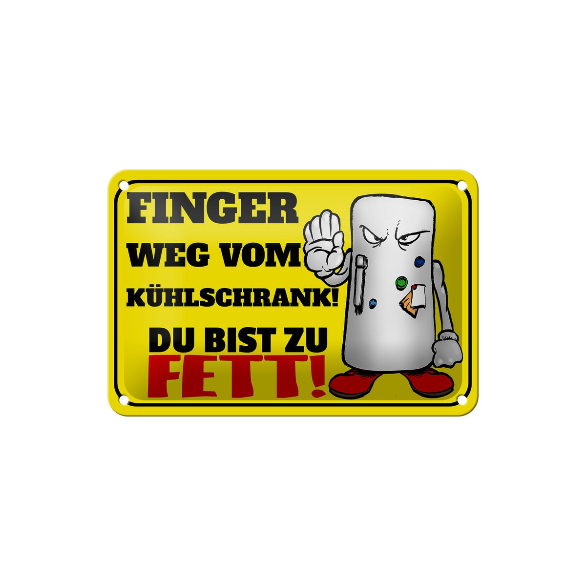Tin sign saying 12x18cm Stay away from the fridge you decoration