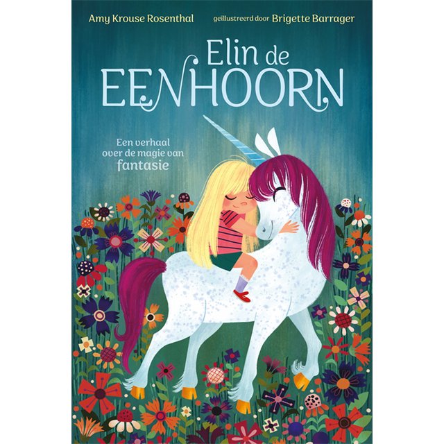 Amy Krouse Rosenthal - Elin de eenhoorn