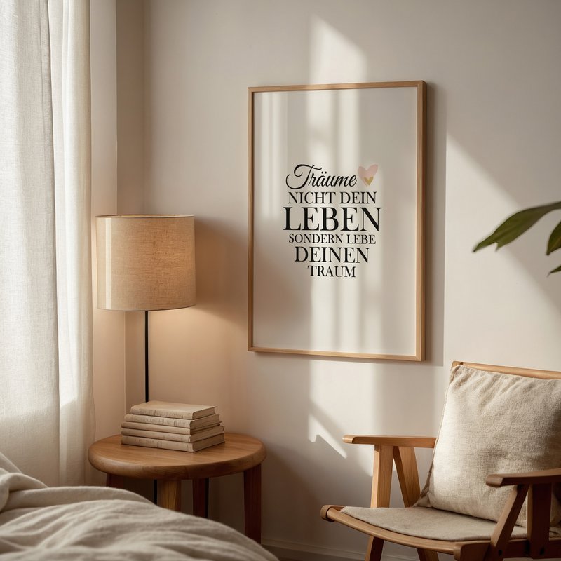 Poster: Träume nicht dein Leben, sondern Lebe deinen Traum
